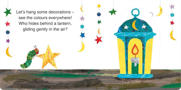 he Very Hungry Caterpillar's Eid : A Lift-the-flap Book