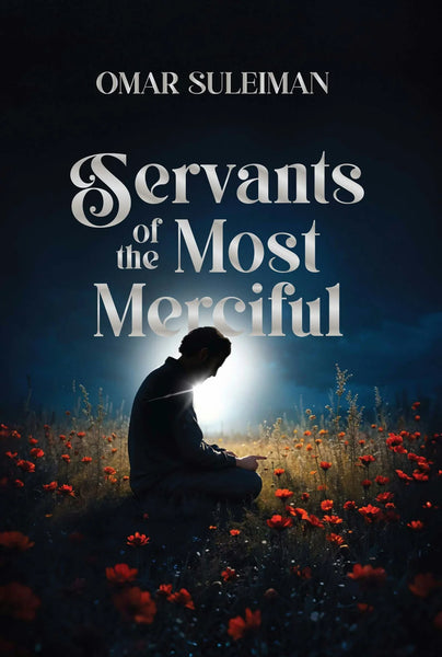ervants of the Most Merciful