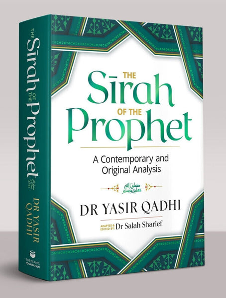 The Sirah of the Prophet (Pbuh): A Contemporary and Original Analysis - by Yasir Qadhi