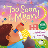 Too Soon for the Moon