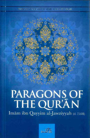 Paragons Of The Quran by Imam Ibn Qayyim al-Jawziyyah (Dar Sunnah)