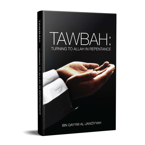 Tawbah: Turning to Allah in Repentance Large size with 20 simple ways to make tawbah