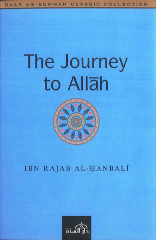The Journey to Allah by Imam Ibn Qayyim al-Jawziyyah (Dar Sunnah)