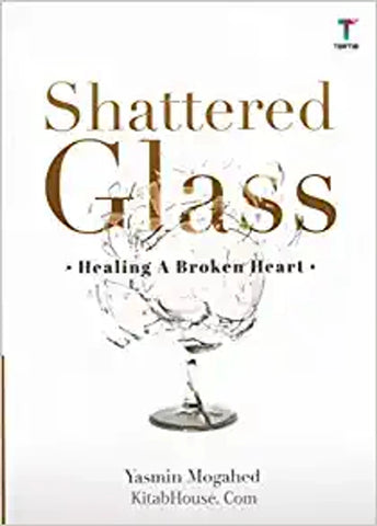 Shattered Glass: Healing a broken heart