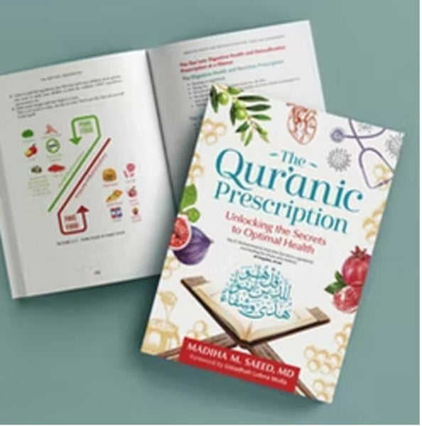 THE QURANIC PRESCRIPTION UNLOCKING THE SECRETS OF OPTIMAL HEALTH