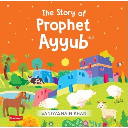 The Story of Prophet Ayyub Quran Stories- Board Book
