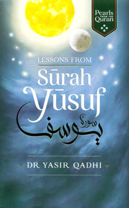 Lessons from Surah Yusuf